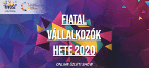 Virtuális térbe költözik a Fiatal Vállalkozók Hete