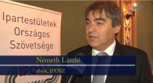 Az IPOSZ támogatja a kormány jelenlegi gazdaságpolitikáját – interjú Németh László elnökkel