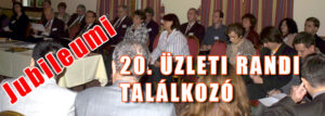 Jubileumi 20. Üzleti Randi Találkozó